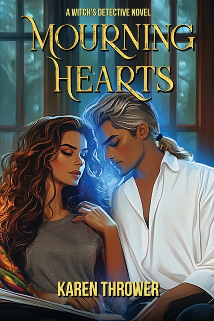 Mourning Hearts: A Witch's Detective Novel