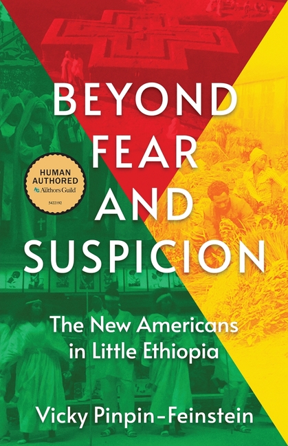 Beyond Fear and Suspicion: The New Americans in Little Ethiopia
