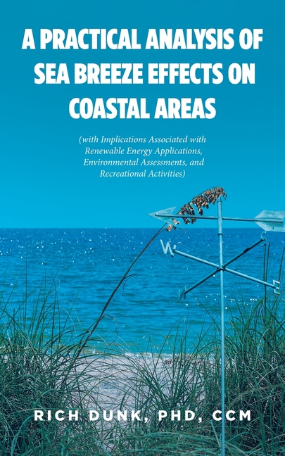 Practical Analysis of Sea Breeze Effects on Coastal Areas: (with Implications Associated with Renewa
