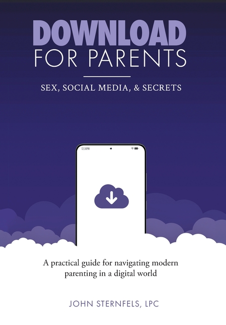 DOWNLOAD for Parents: Sex, Social Media, and Secrets
