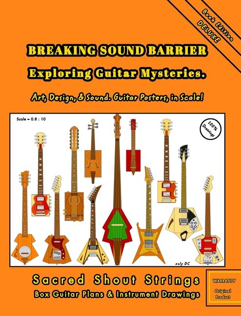 BREAKING SOUND BARRIER. Exploring Guitar Mysteries. Art, Design, and Sound. Guitar Posters, in Scale
