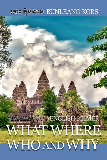 What Where Who and Why: English-Khmer