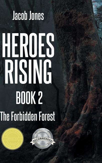 Heroes Rising Book 2: The Forbidden Forest