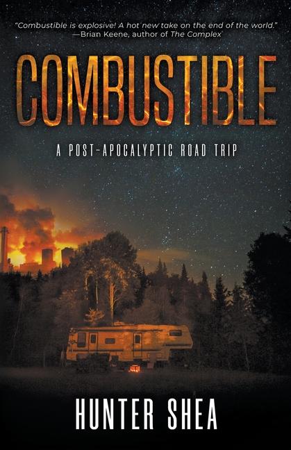 Combustible: A Post-Apocalyptic Road Trip