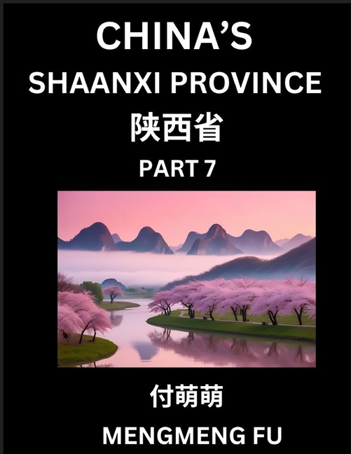 Discover China's Shaanxi Province (Part 7)- Self-learn Chinese Characters, Words, Phrases with Chine