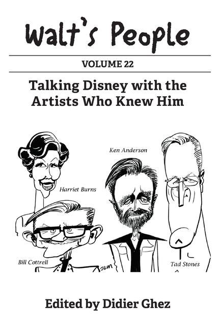 Walt's People: Volume 22: Talking Disney with the Artists Who Knew Him