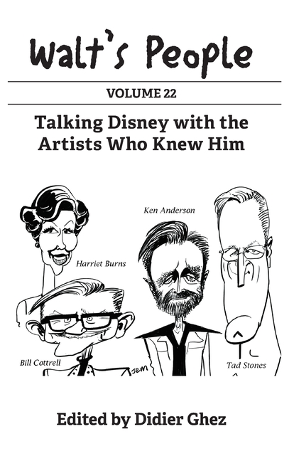 Walt's People: Volume 22: Talking Disney with the Artists Who Knew Him