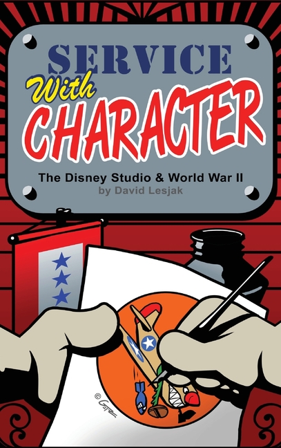 Service with Character: The Disney Studios and World War II
