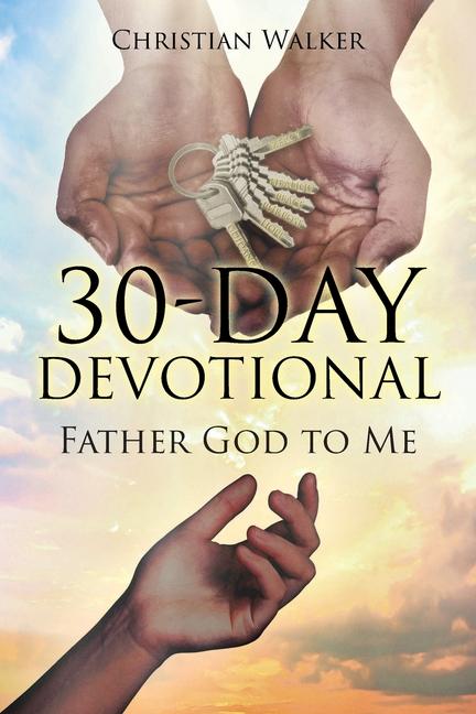 30 Day Devotional: Father God to Me