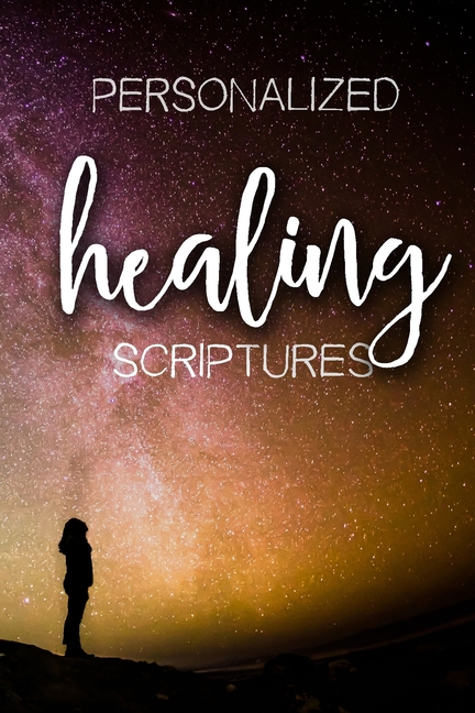 Personalized Healing Scriptures