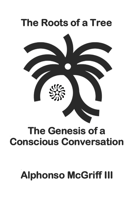 Roots of a Tree: The Genesis of a Conscious Conversation