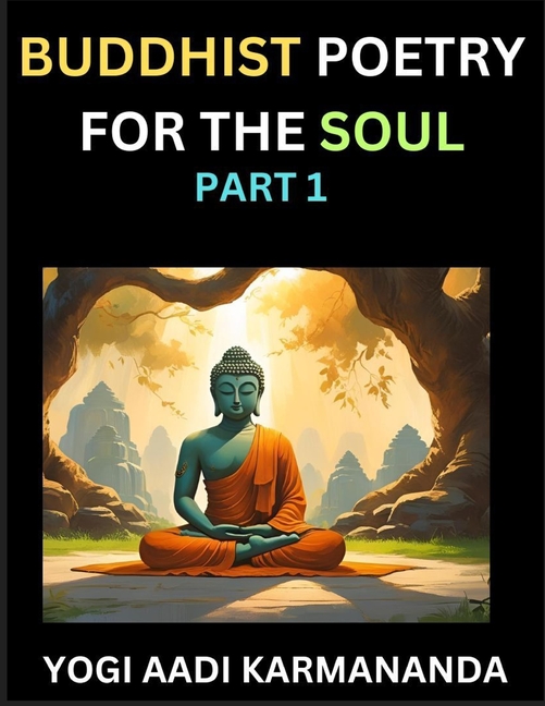 Buddhist Poetry for the Soul (Part 1)- Understand Life, Karma, and Divine Philosophy with Dharma Rhy