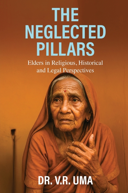 Neglected Pillars: Elders in Religious, Historical and Legal Perspectives