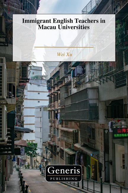 Immigrant English Teachers in Macau Universities