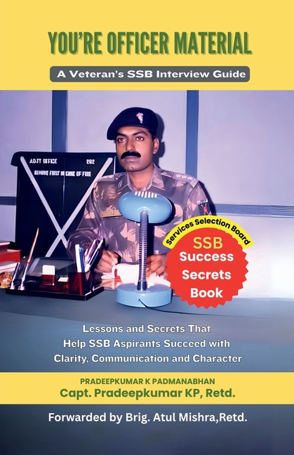 You're Officer Material: A Veteran's SSB Interview Guide: Lessons and Secrets That Help SSB Aspirant