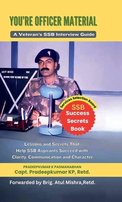 You're Officer Material: A Veteran's SSB Interview Guide: Lessons and Secrets That Help SSB Aspirant
