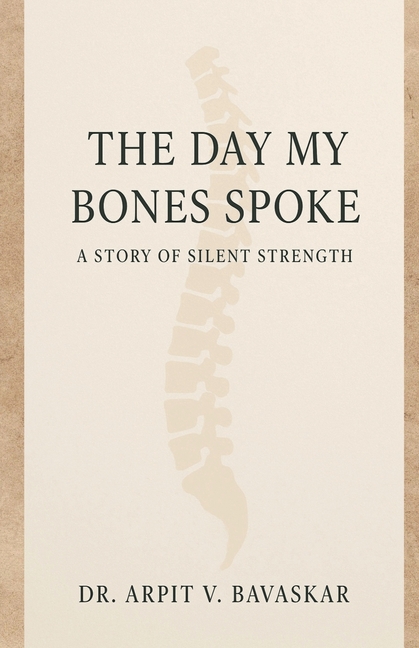 Day My Bones Spoke: A Story of Silent Strength