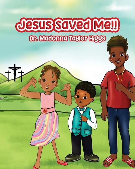 Jesus Saved Me!