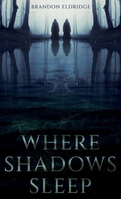 Where Shadows Sleep