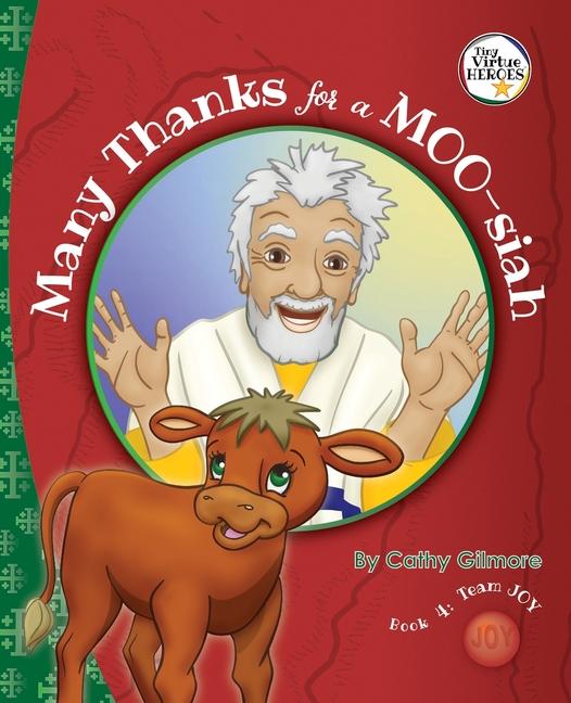 Many Thanks for a MOO-siah, The Virtue Story of Inspiration: Book Four in the Virtue Heroes series: 