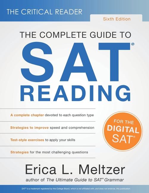 Critical Reader, Sixth Edition: The Complete Guide to SAT Reading