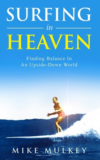 Surfing in Heaven