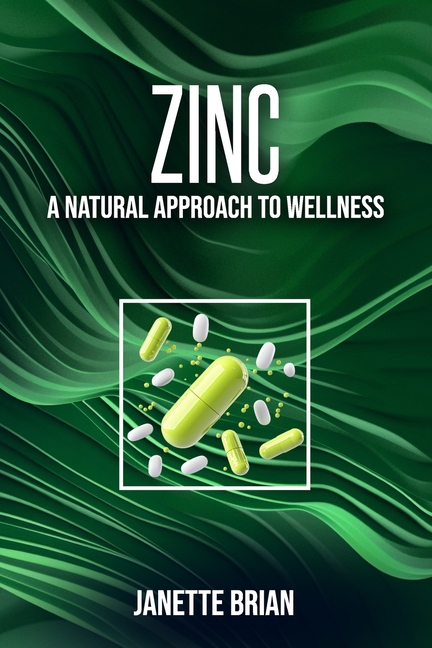 Zinc: A Natural Approach to Wellness