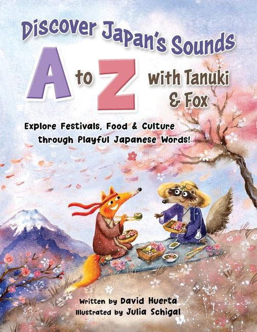 Discover Japan's Sounds A to Z with Tanuki & Fox: Explore Festivals, Food & Culture through Playful 