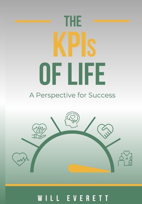 KPIs of Life: A Perspective for Success