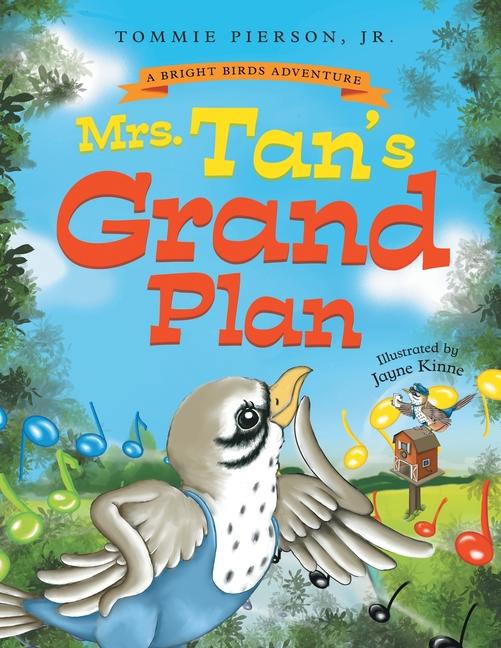 Mrs. Tan's Grand Plan: A Children's Rhyming Storybook About Music, Friendship, and Community