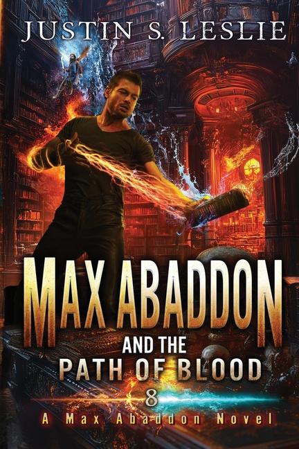 Max Abaddon And The Path Of Blood: A Max Abaddon Novel
