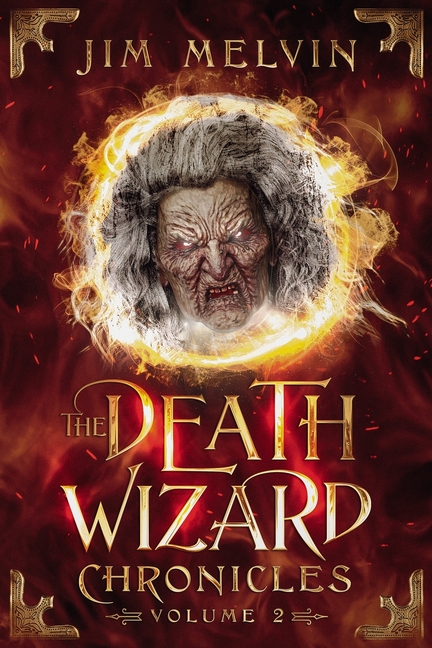 Death Wizard Chronicles: Volume 2