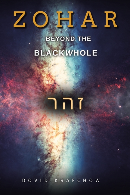 Zohar: Beyond The BlackWhole New Edition