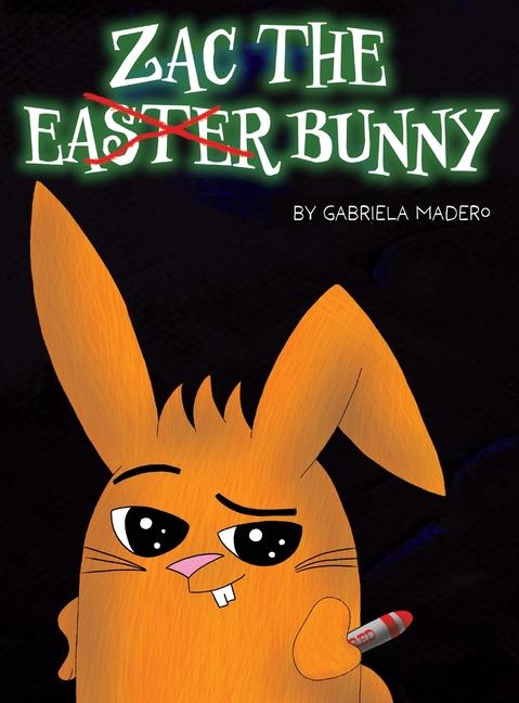 Zac the (not) Easter Bunny