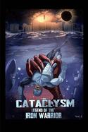 T.V. Holiday's Cataclysm: Legend of The Iron Warrior Vol. 2