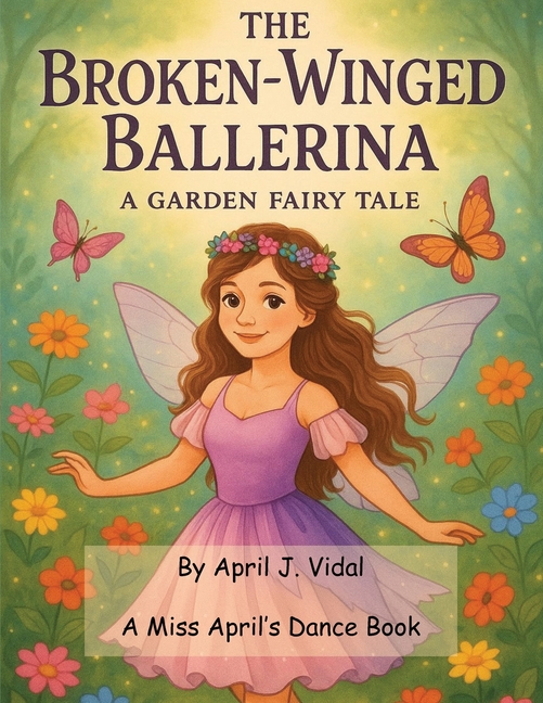 Broken-Winged Ballerina - a Garden Fairy Tale