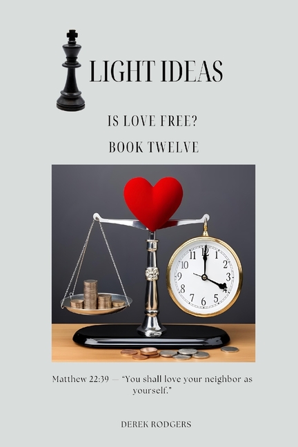 Light Ideas: Is Love Free?