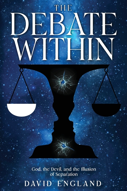 Debate Within: God, the Devil, and the Illusion of Separation