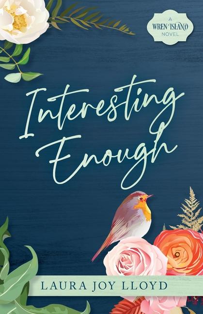 Interesting Enough: A Wren Island Novel