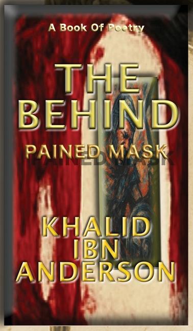 Behind: Pained Mask