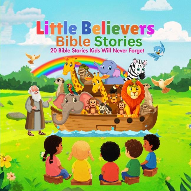 Little Believers Bible Stories