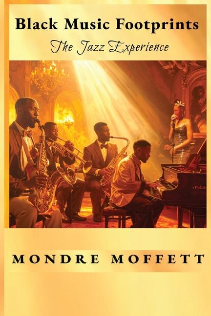 Black Music Footprints: The Jazz Experience