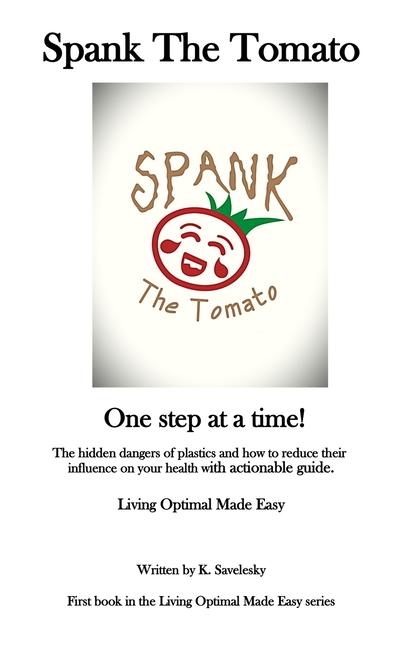 Spank The Tomato: One step at a time!