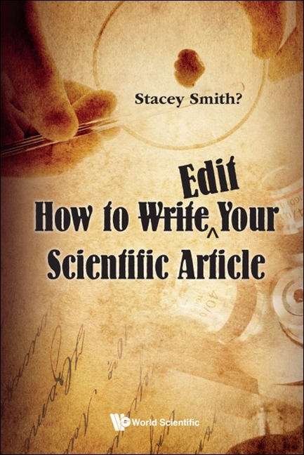 How to Writeë"edit Your Scientific Article