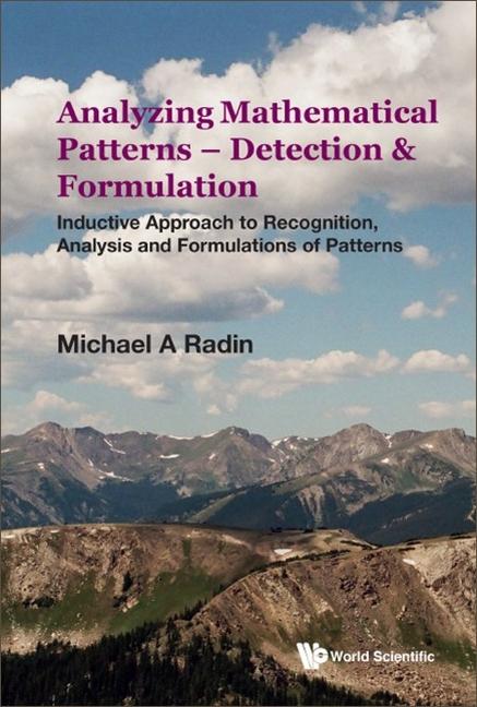 Analyzing Mathematical Patterns - Detection & Formulation: Inductive Approach to Recognition, Analys