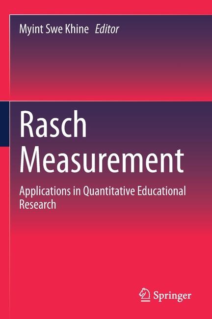 Rasch Measurement: Applications in Quantitative Educational Research (2020)