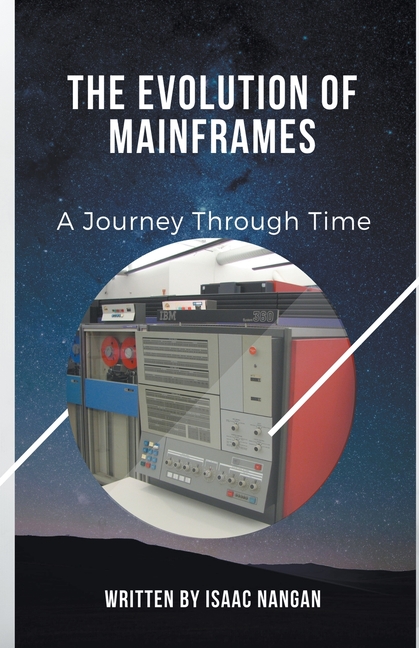 Evolution of Mainframes: A Journey Through Time