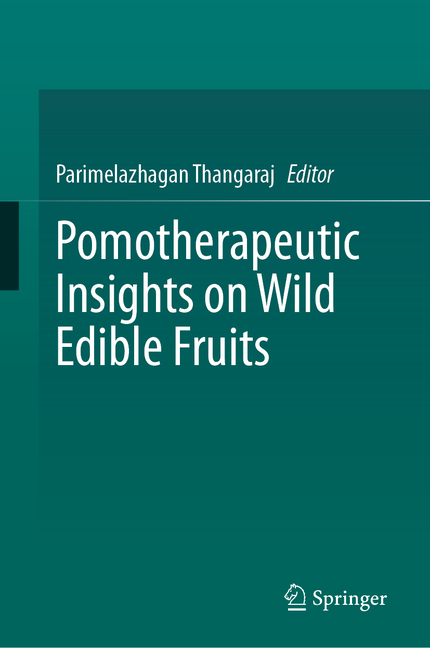 Pomotherapeutic Insights on Wild Edible Fruits