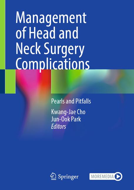 Management of Head and Neck Surgery Complications: Pearls and Pitfalls