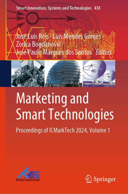 Marketing and Smart Technologies: Proceedings of Icmarktech 2024, Volume 1